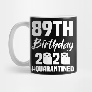 89th Birthday 2020 Quarantined Mug